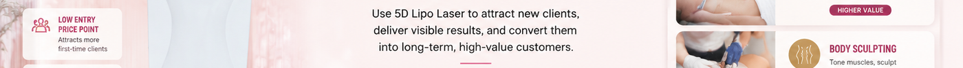 5D Lipo Laser as a Loss-Leader: Upsell Higher-Ticket Services