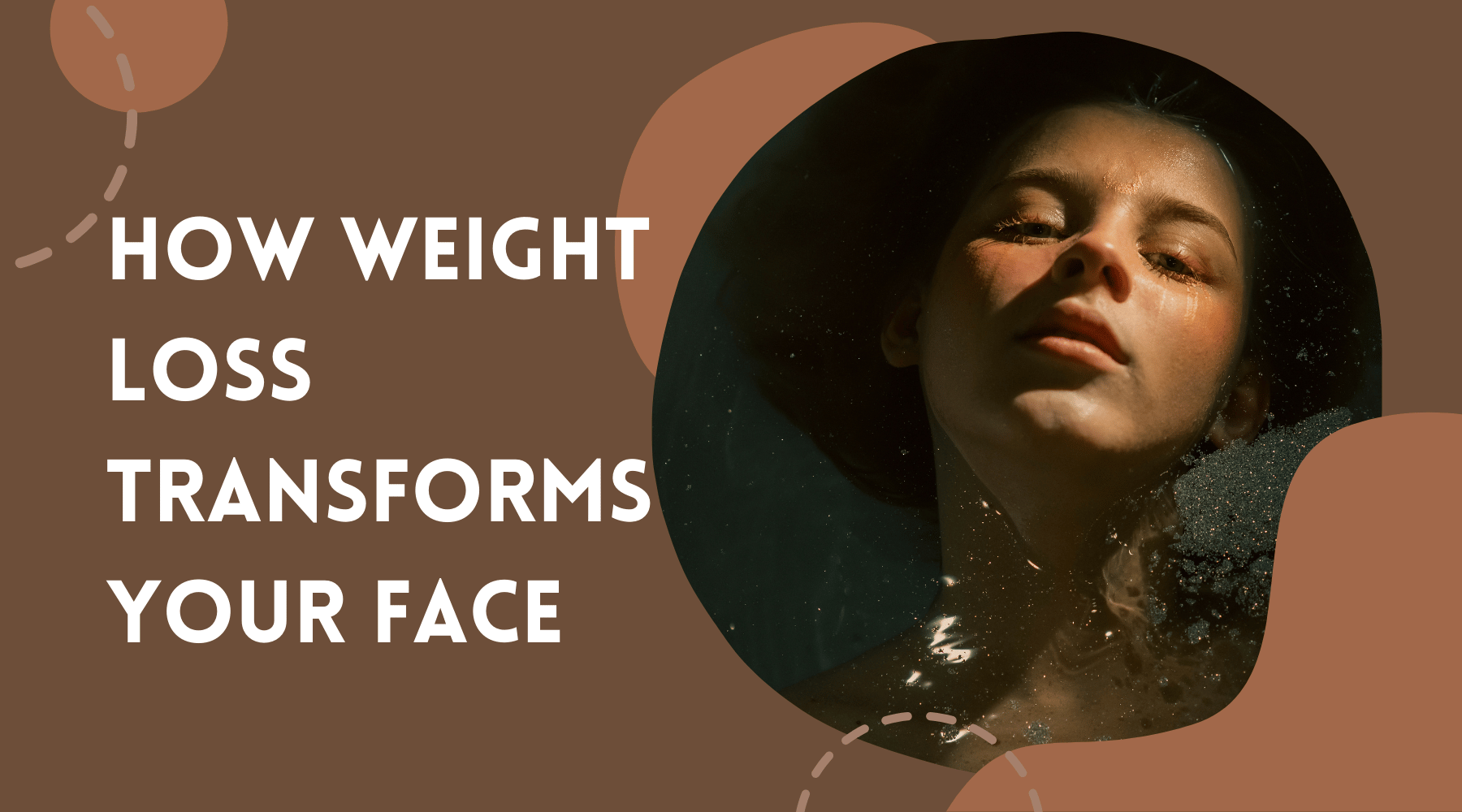 Woman with transformed face and text "How Weight Loss Transforms Your Face."