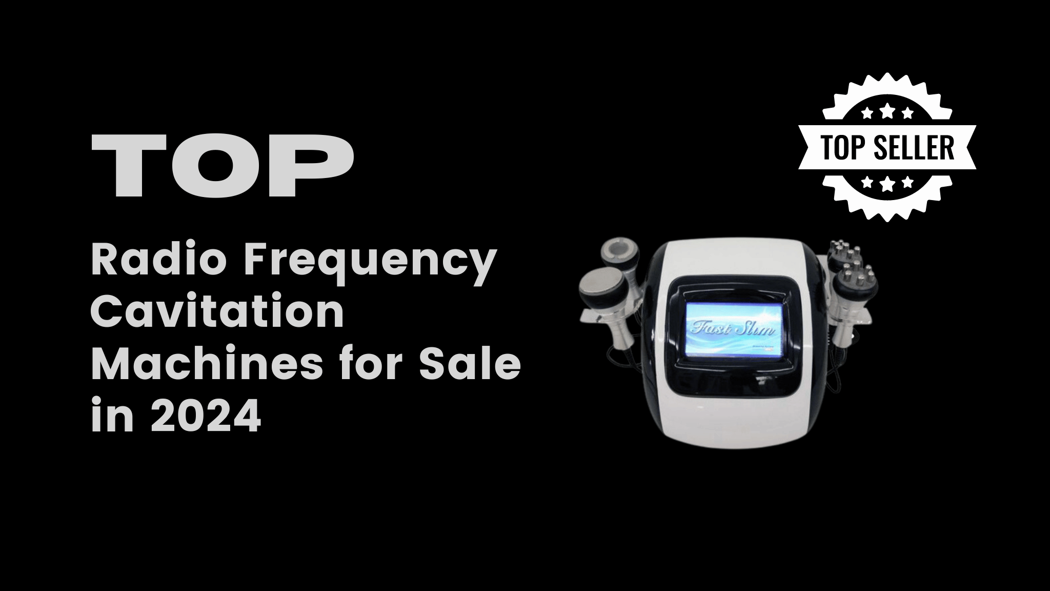 Top Radio Frequency Cavitation Machines for Sale in 2024