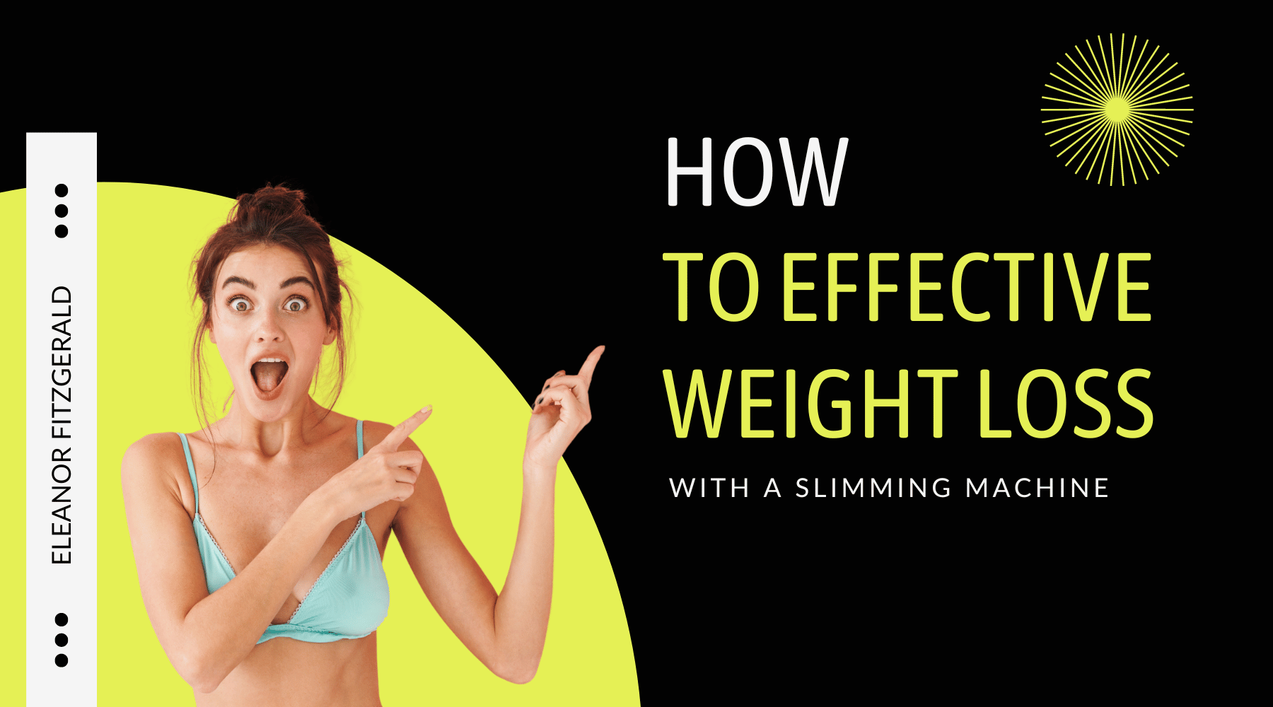 Woman in a teal bikini top with text "How to Effective Weight Loss with a Slimming Machine - Eleanor Fitzgerald."