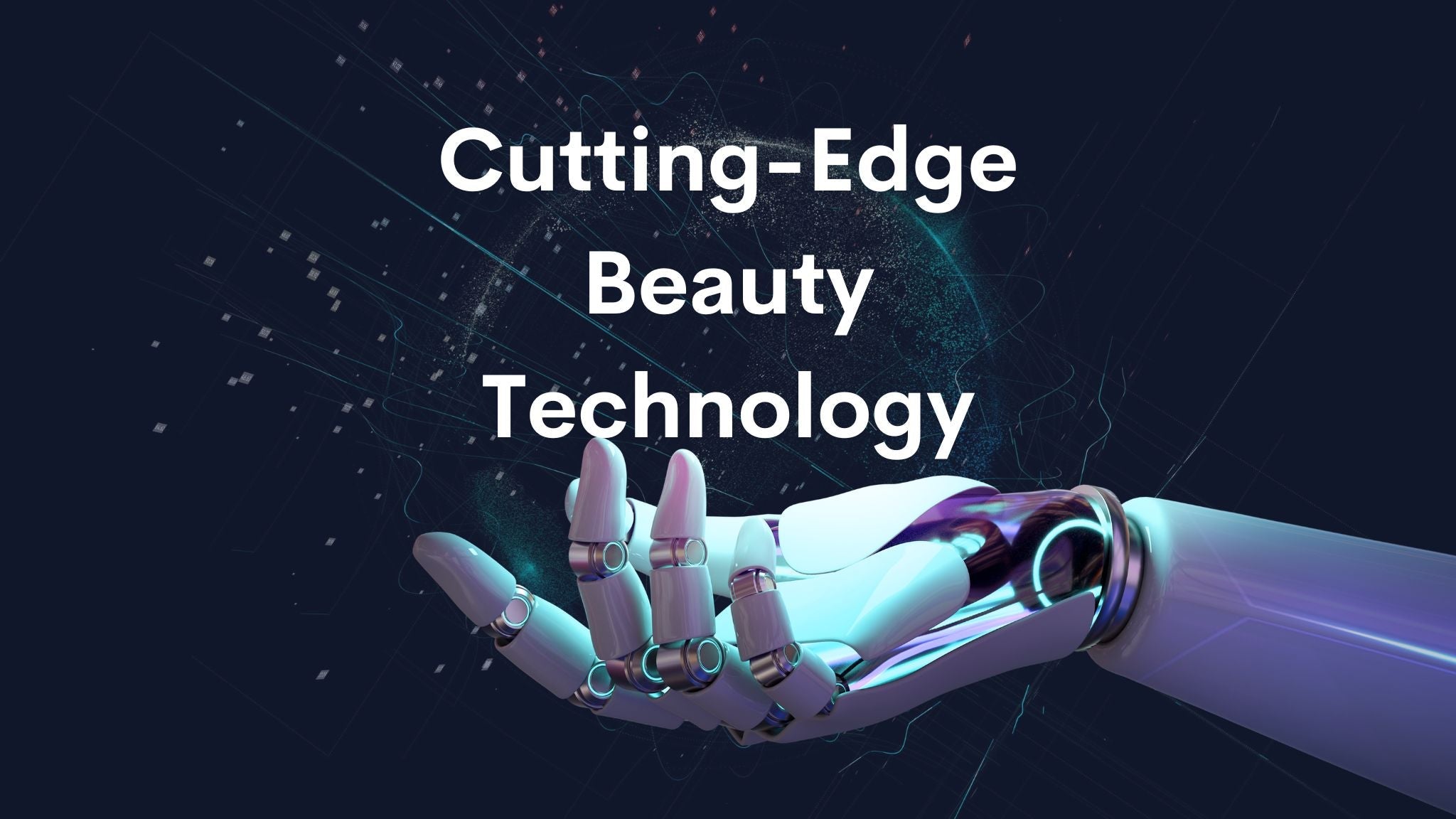 "Cutting-Edge Beauty Technology with Robotic Hand"