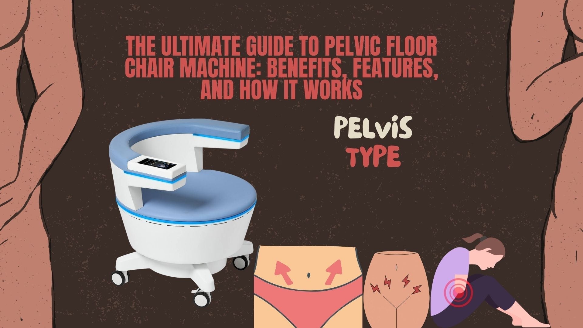 The Ultimate Guide to Pelvic Floor Chair Machine: Benefits, Features, and How It Works