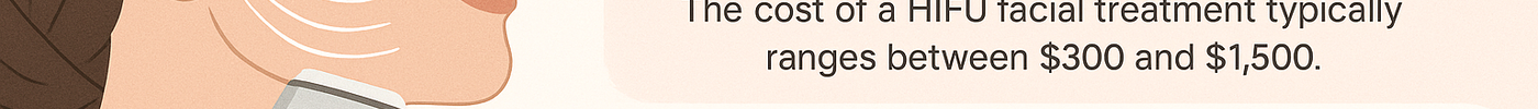 HIFU Treatment for Face Cost Explained | Sessions, Results & Benefits